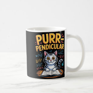 Purr-pendicular Math Cat Pun Coffee Mug