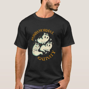 Purranormal Activity Cute Cat T-Shirt