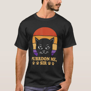 Purrdon Me Sir Cat Lover Funny Kitten Humour Cowor T-Shirt