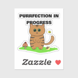 "Purrfection in Progress"