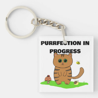 "Purrfection in Progress" Keychain