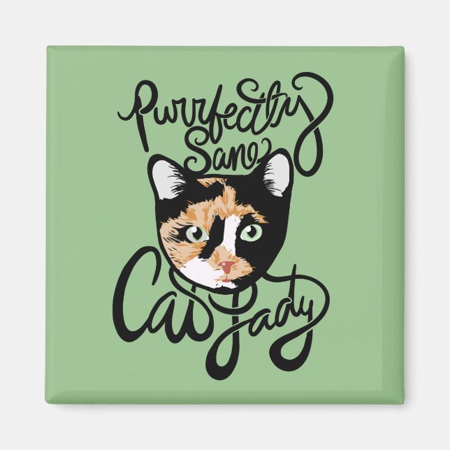Purrfectly Sane Cat Lady Magnet (Front)