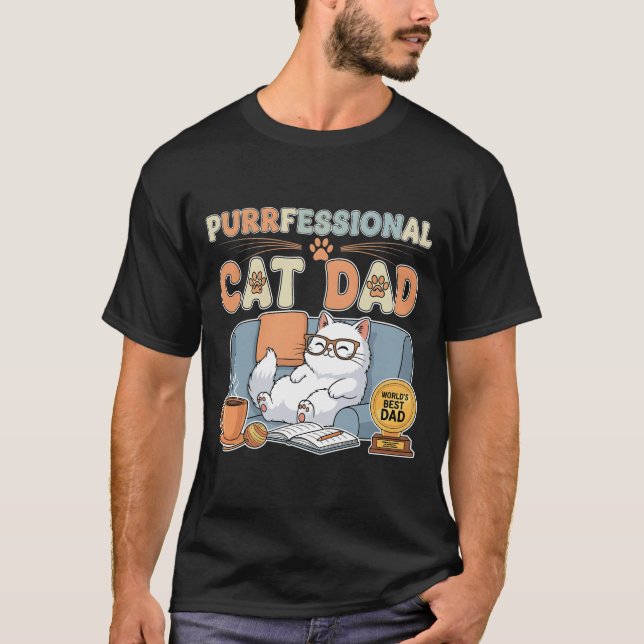 Purrfessional Cat Dad – Funny Father’s Day T-Shirt (Front)