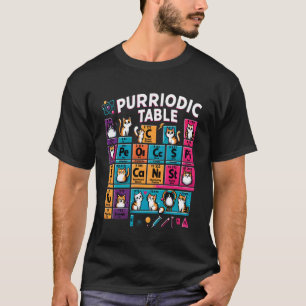 Purriodic Table Cute Science Cat Chemistry - T-Shirt