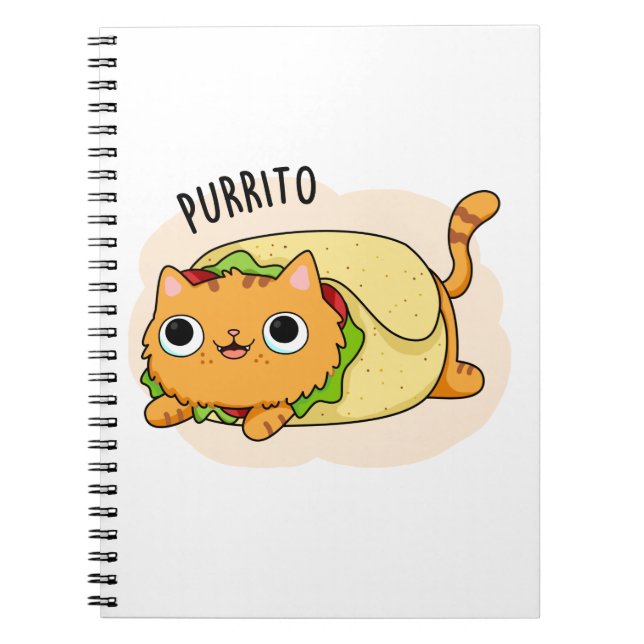 Purrito Funny Cat Burrito Pun  Notebook (Front)