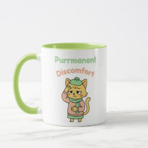 Purrmanent Discomfort – Funny Cat Mug