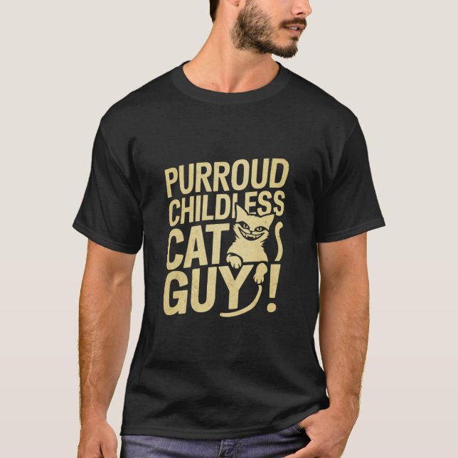 Purroud Childless Cat Guy Voting For President T-Shirt (Front)