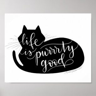Purrrty good life - Cat Silhouette hand lettered Poster