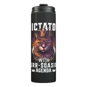 Purrsuasion Agenda Funny Bossy Cat Thermal Tumbler