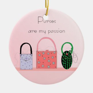 Purses - My Passion Ceramic Ornament