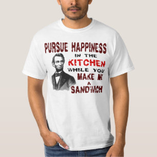 PURSUE HAPPINESS IN THE KITCHEN T-Shirt