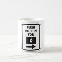 Push Button For Walk Pedestrian Crossing Sign