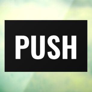 "PUSH" Door Sign, Black/White, DIY Message Window Cling