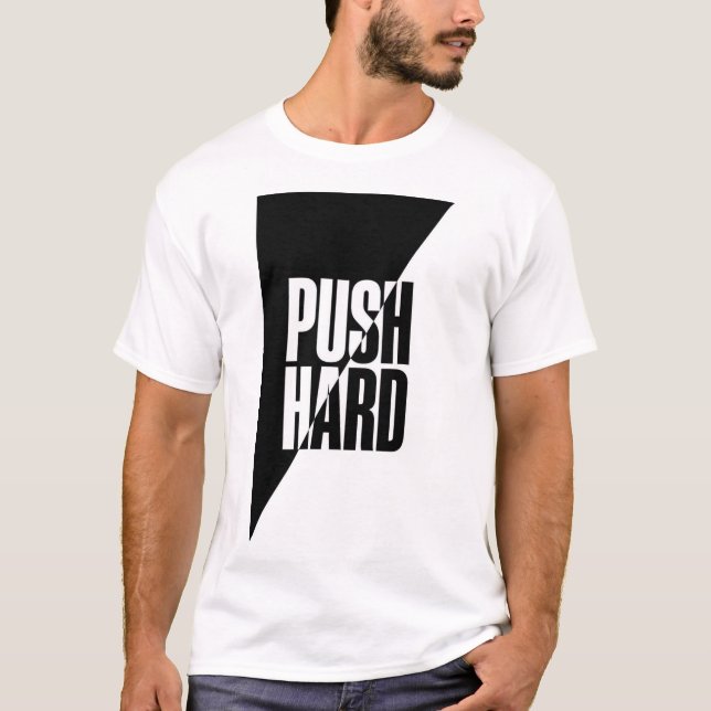 PUSH HARD. TEXT PRINTED T-SHIRT (Front)