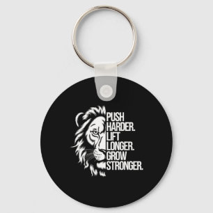 Push Harder. Lift Longer. Grow Stronger. Bodybuild Keychain