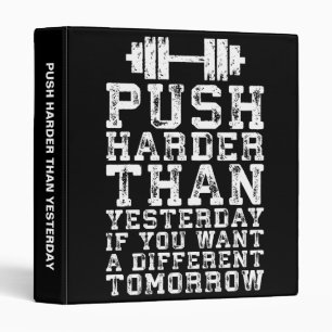 Push Harder Than Yesterday - Workout Motivational Binder