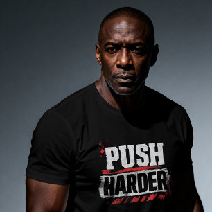 Push Harder Vintage Gym Motivation T-Shirt