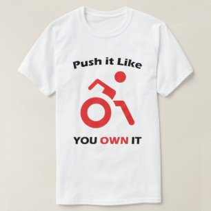 Push it like you OWN IT with Red Wheelchair T-Shirt
