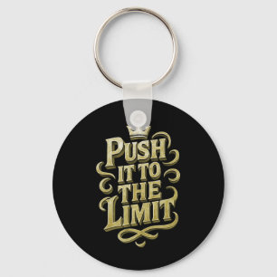 Push It To The Limit Workout Bodybuilding Training Keychain