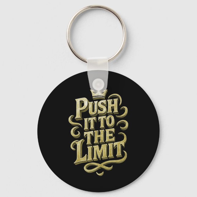 Push It To The Limit Workout Bodybuilding Training Keychain (Front)