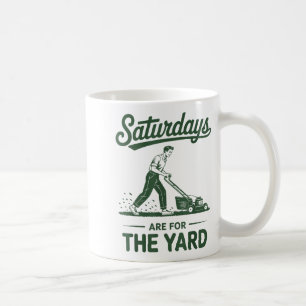 Push Lawn Mower Dad Saturdays Are For The Yard Mow Coffee Mug