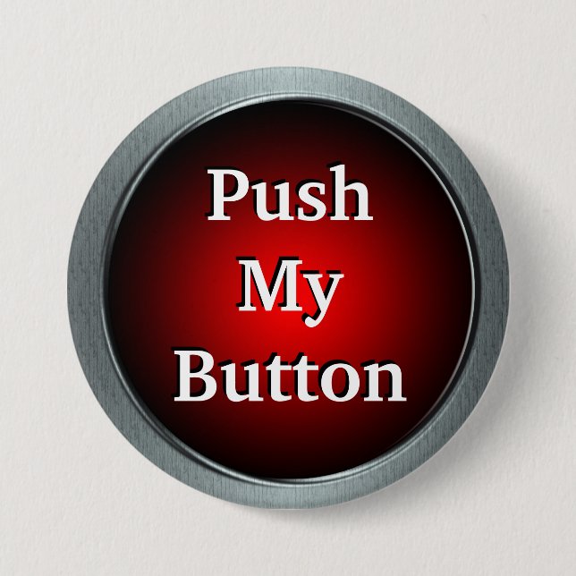 Push My Button Pin (Front)
