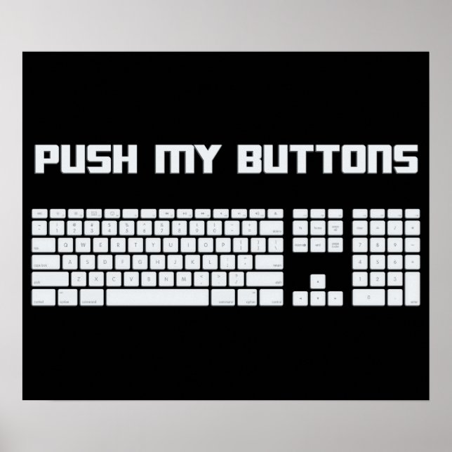 Push My Buttons Computer Keyboard Poster (Front)