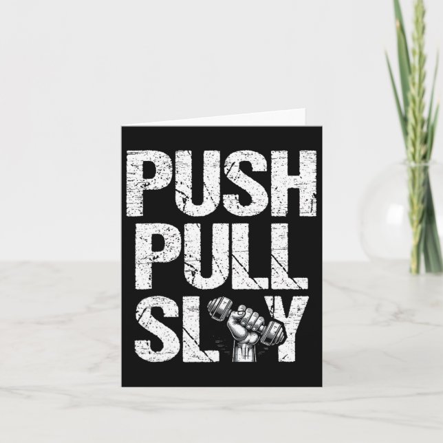 Push Pull Slay Weight Weightlifter Bodybuilding Bo Card (Front)