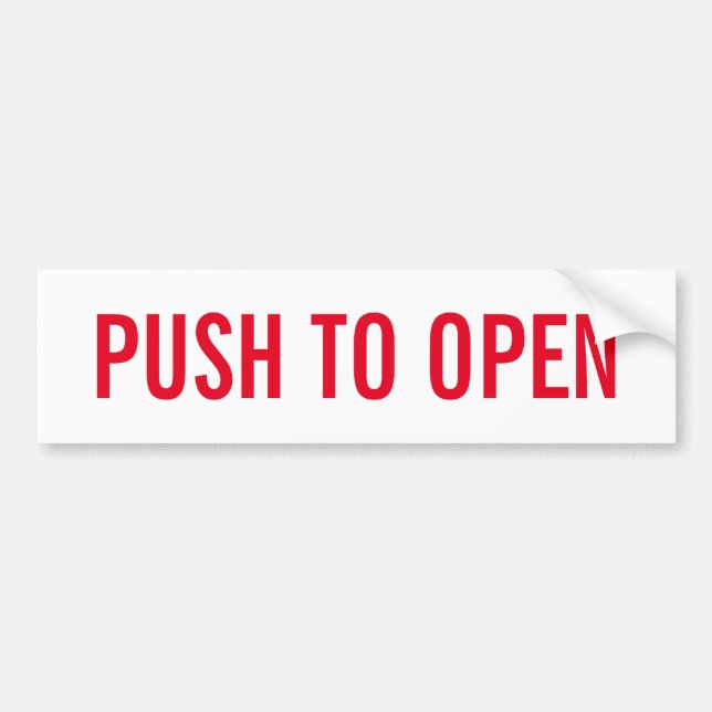 Push to open door sign on durable vinyl sticker (Front)