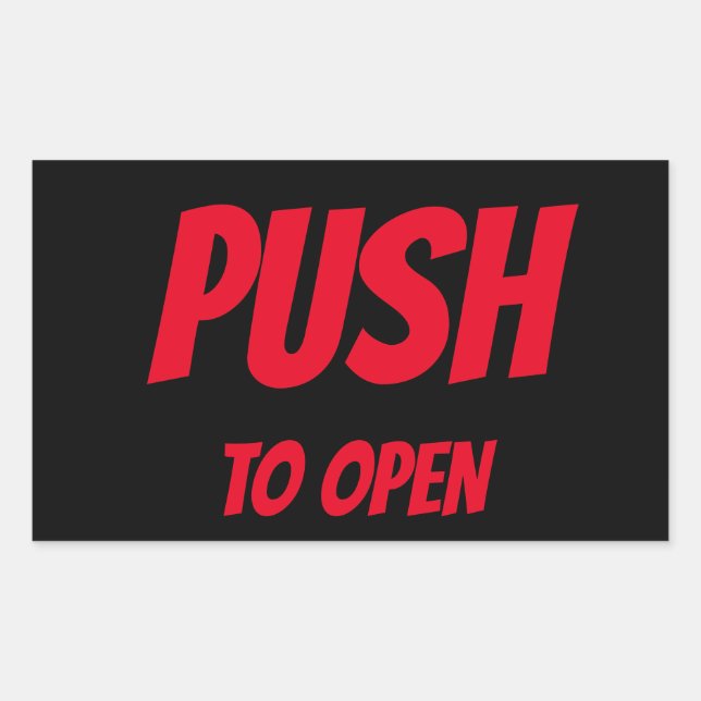 PUSH TO OPEN DOOR STICKER (Front)