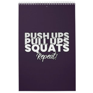 Push UPS Pull UPS Squats Repeat! Calendar