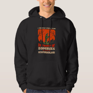 Push You In Zombies To Save My Newfoundland Dog Lo Hoodie