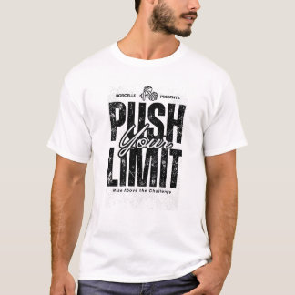 PUSH YOUR LIMIT T-Shirt