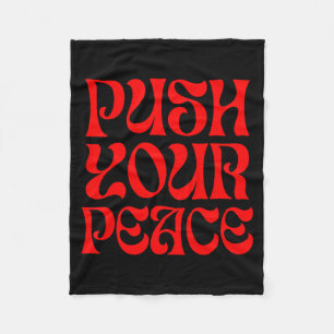 Push Your Peace Sritual Funny Cool Retro Outfit Fleece Blanket