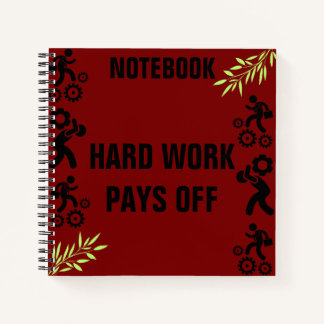 Push yourself, because no one else will do notebook