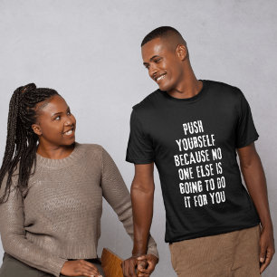 Push Yourself T-Shirt