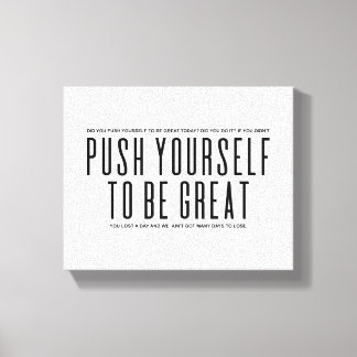 Push Yourself To Be Great | Motivational Wall Art