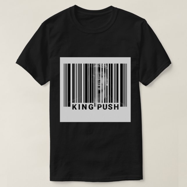 Pusha T - King Push  My name is my name bar code b T-Shirt (Design Front)