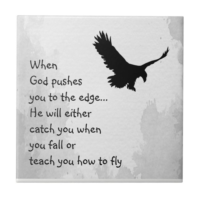 Pushed to the Edge God Catches or Teaches to Fly Tile (Front)