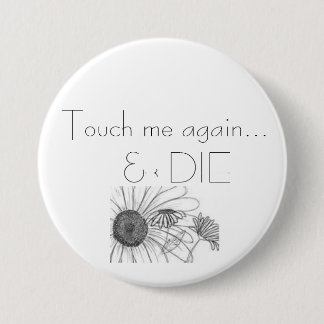 Pushin' Daisies 3 Inch Round Button