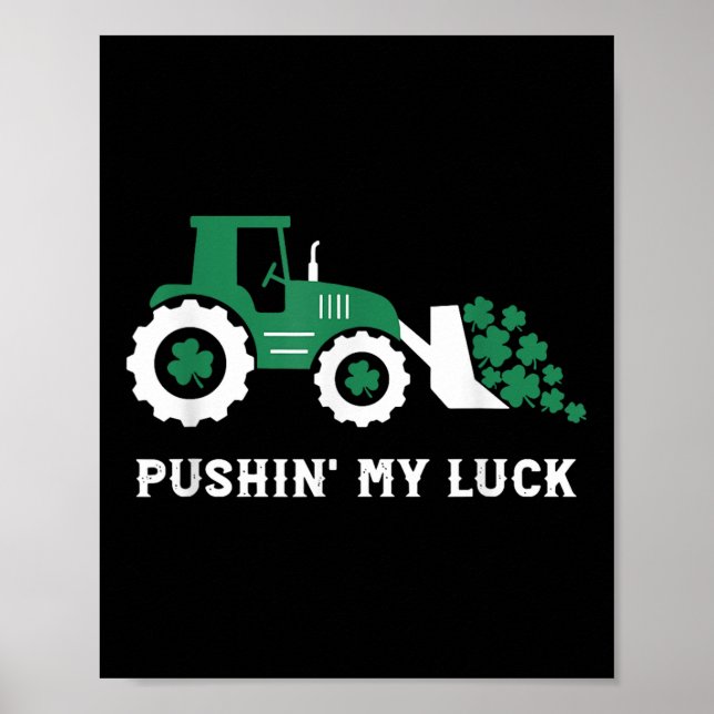 Pushin My Luck Toddler Tractor St Patricks Day Boy Poster (Front)
