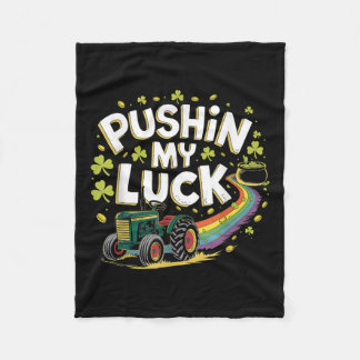 Pushin My Luck Tractor Clover St Patricks Day Fun  Fleece Blanket