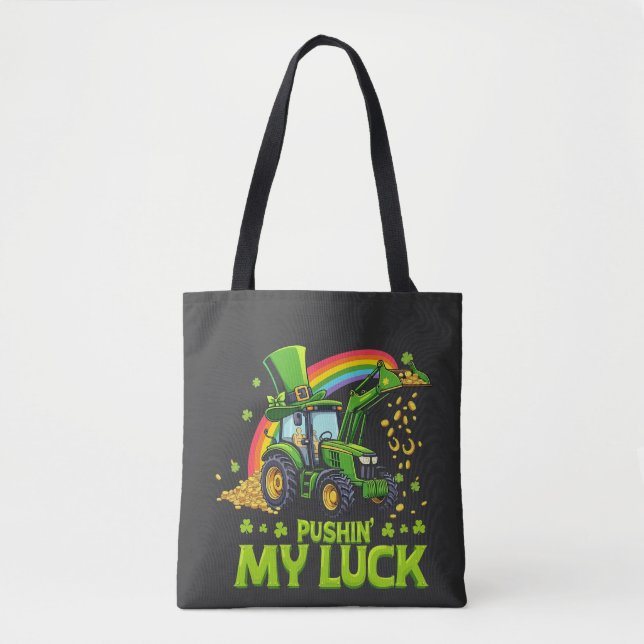 Pushing My Luck Funny Excavator St Patrick's Day  Tote Bag (Front)