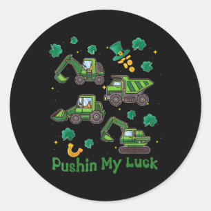 Pushing My Luck Tractor Truck St Patricks Day Boys Classic Round Sticker