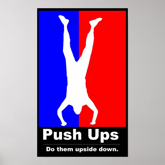 Pushups - Do Them Upside Down Fitness Poster (Front)