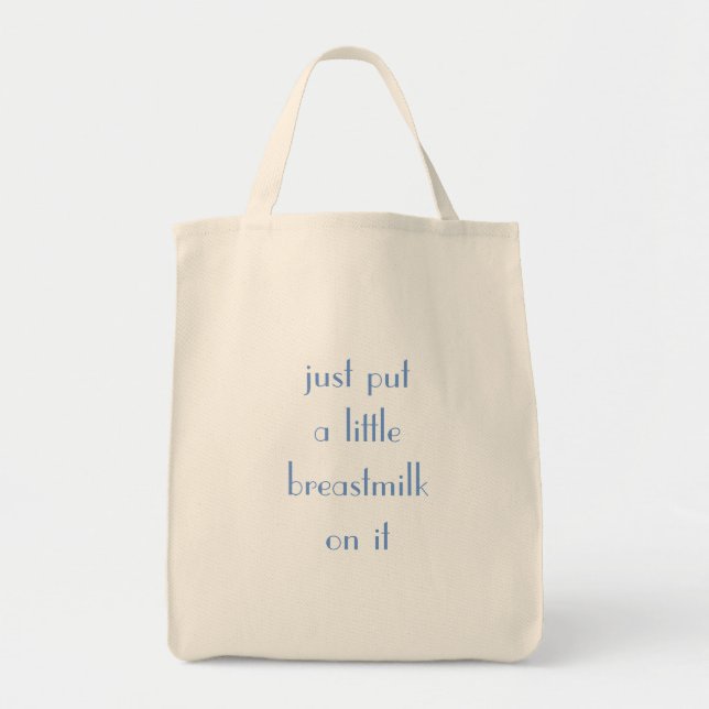 Put a little breastmilk on this tote bag (Front)