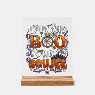 Put Boo Boujee Halloween Diamond Ring Crown_1 Acrylic Sign