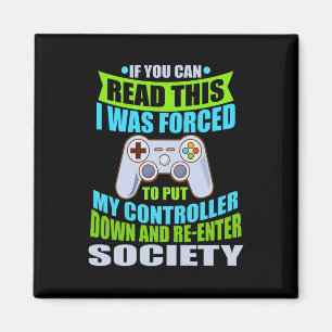 Put Controller Down Re-enter Society Funny Gamer P Magnet