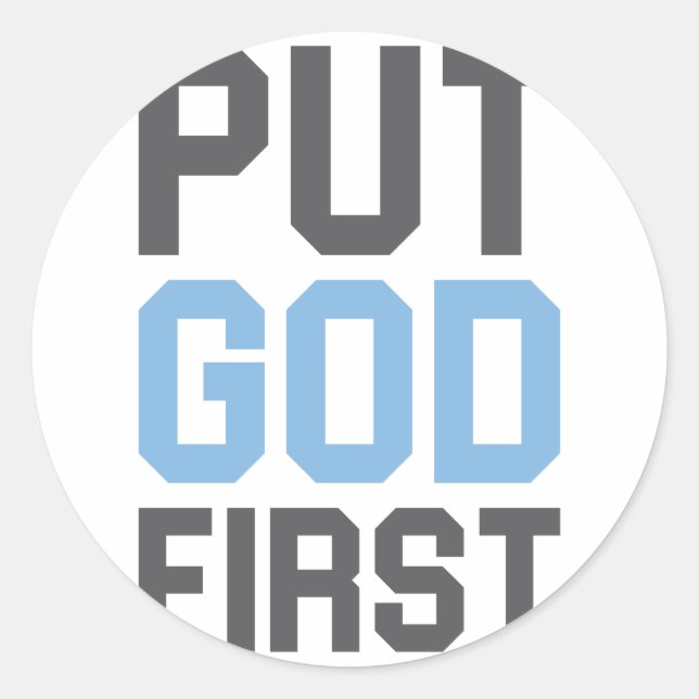 Put God First Classic Round Sticker (Front)