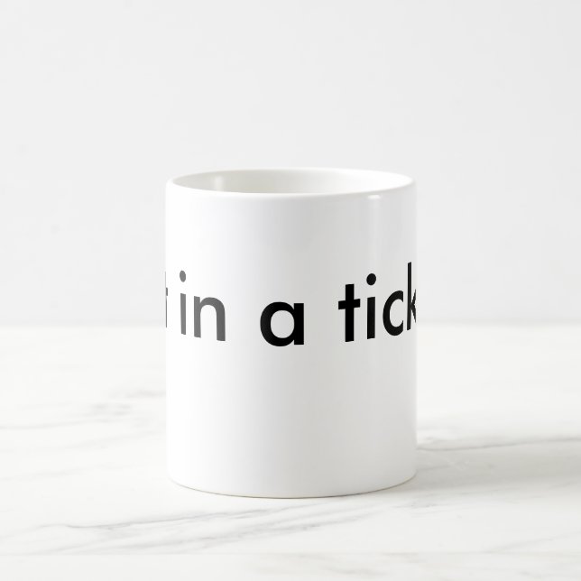 Put in a ticket! coffee mug (Center)